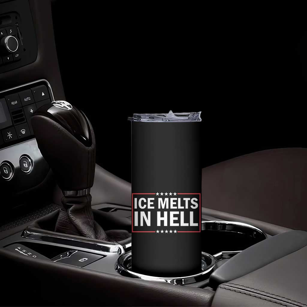 Ice Melts In Hell Skinny Tumbler Immigrant Rights Activist Statement Protest Quote TS14 Print Your Wear