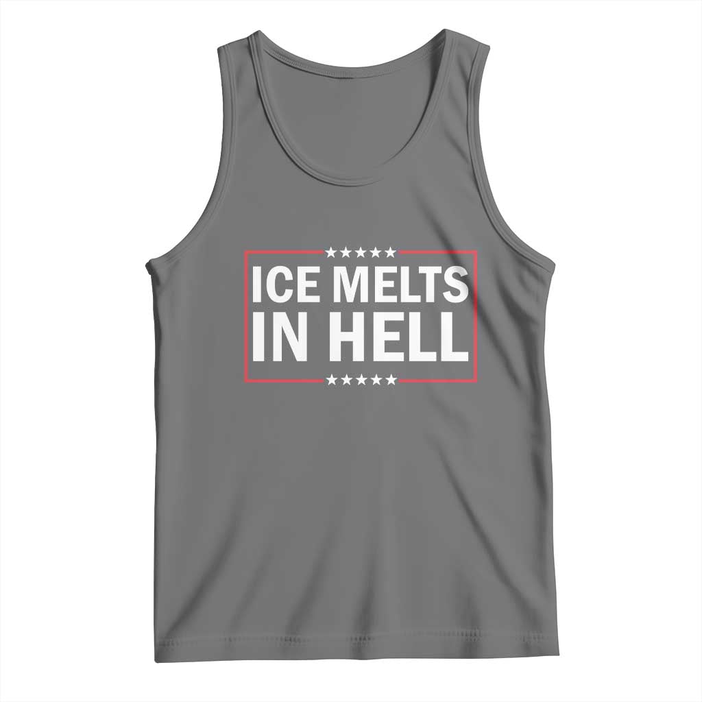 Ice Melts In Hell Tank Top Immigrant Rights Activist Statement Protest Quote TS14 Black Heather Print Your Wear