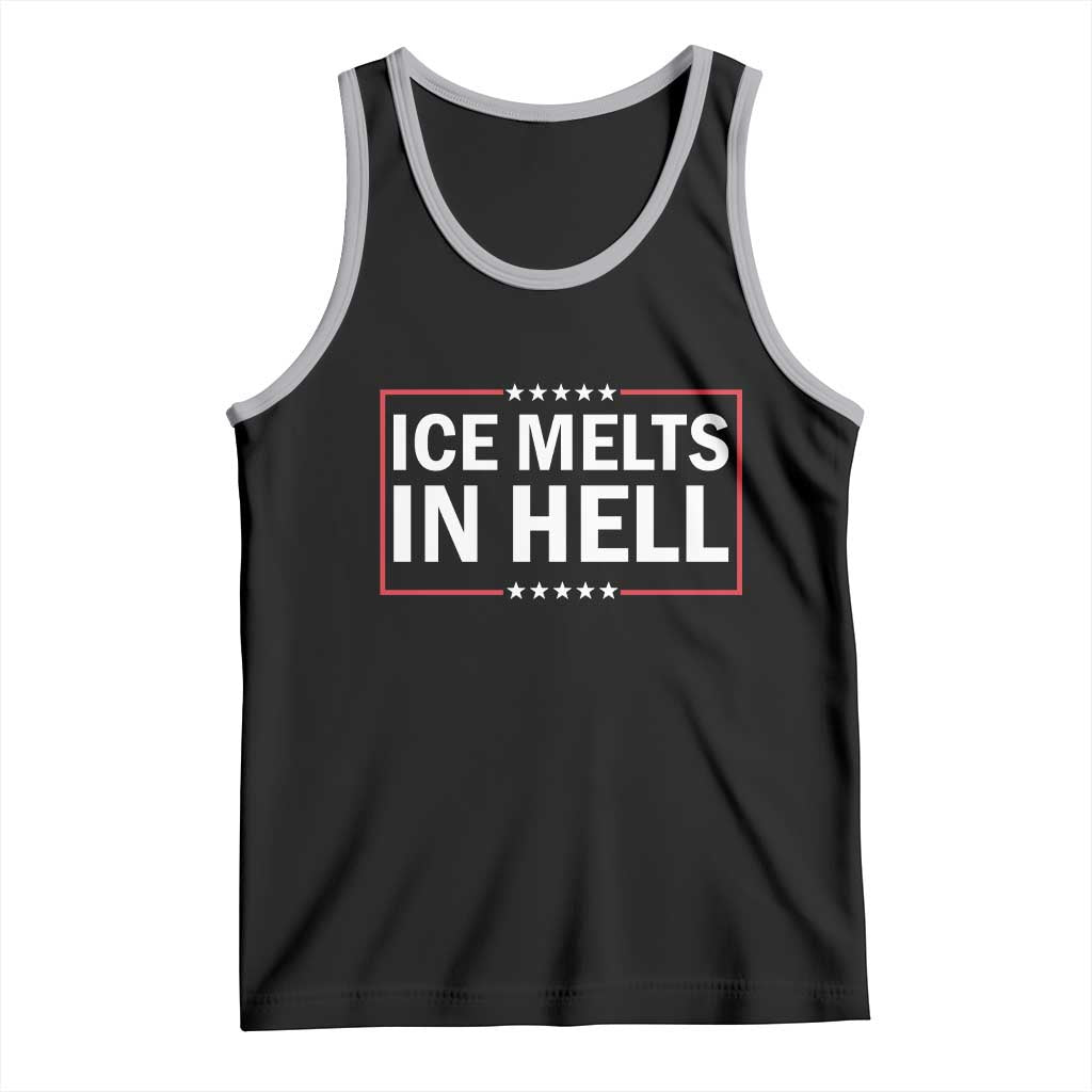 Ice Melts In Hell Tank Top Immigrant Rights Activist Statement Protest Quote TS14 Black Athletic Heather Print Your Wear