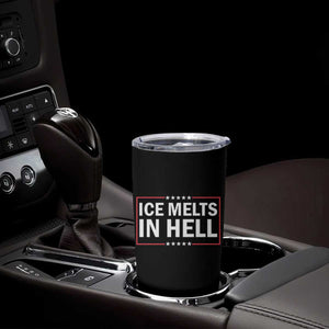 Ice Melts In Hell Tumbler Cup Immigrant Rights Activist Statement Protest Quote TS14 Print Your Wear