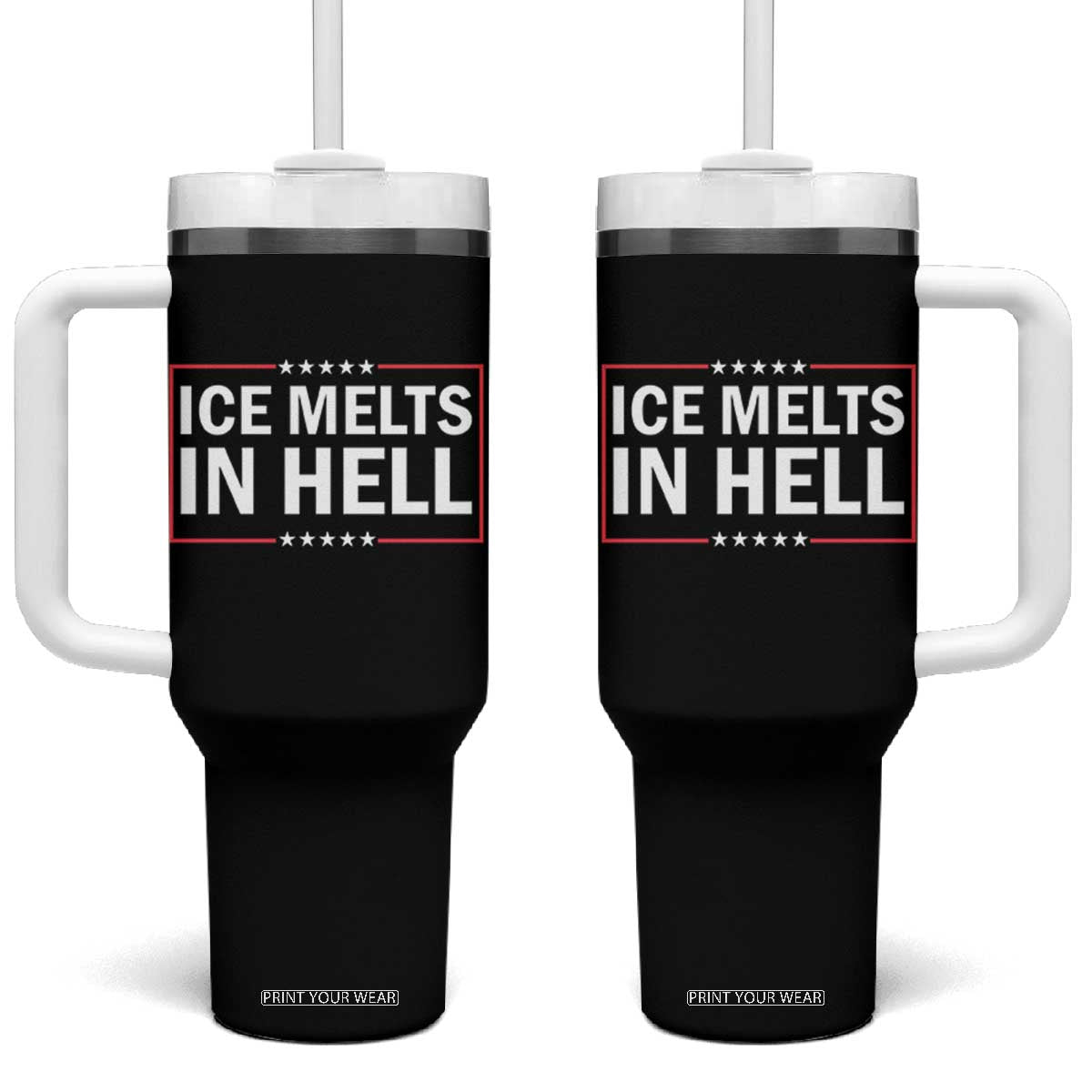 Ice Melts In Hell Tumbler With Handle Immigrant Rights Activist Statement Protest Quote TS14 One Size: 40 oz Black Print Your Wear