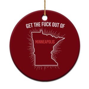 Get The Fck Out Of Minneapolis Ceramic Ornament Minnesota Resist Anti ICE Immigration Protest Ladies TS14 1pc Red Print Your Wear