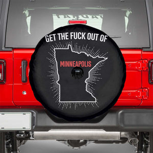 Get The Fck Out Of Minneapolis Spare Tire Cover Minnesota Resist Anti ICE Immigration Protest Ladies TS14 Black Print Your Wear