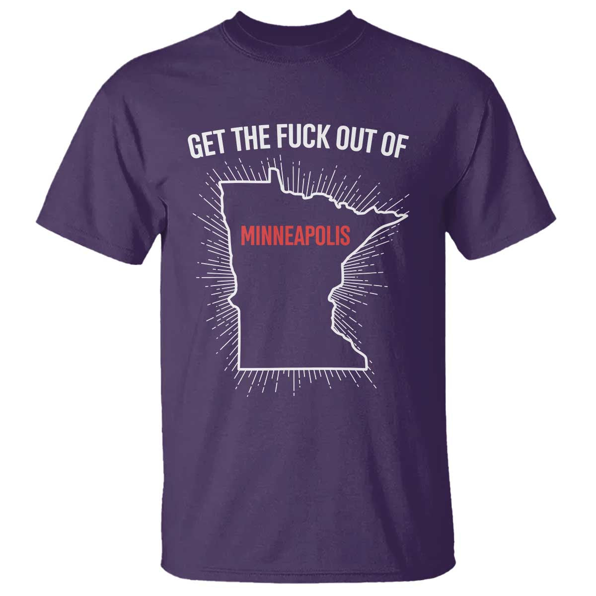 Get The Fck Out Of Minneapolis T Shirt Minnesota Resist Anti ICE Immigration Protest Ladies TS14 Purple Print Your Wear