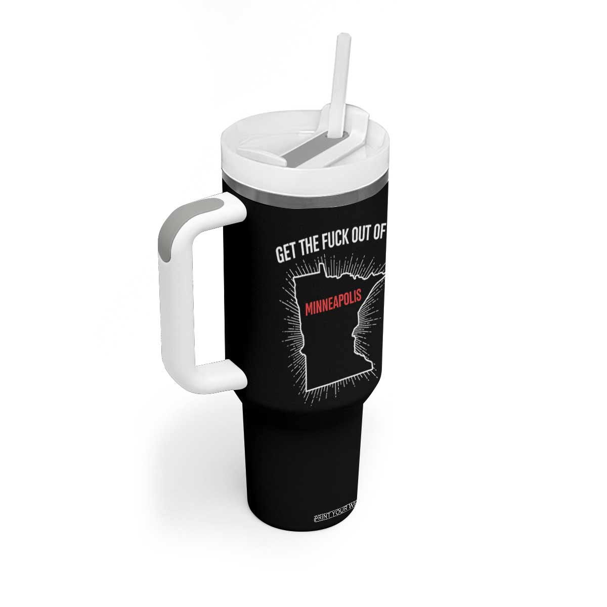 Get The Fck Out Of Minneapolis Tumbler With Handle Minnesota Resist Anti ICE Immigration Protest Ladies TS14 Print Your Wear