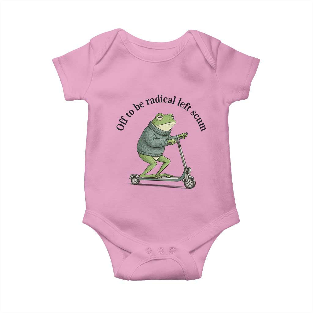 Funny Frog Anti ICE Political Protest Baby Onesie Off To Be Radical Left Scum TS14 Light Pink Print Your Wear