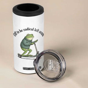 Funny Frog Anti ICE Political Protest 4 in 1 Can Cooler Tumbler Off To Be Radical Left Scum TS14 Print Your Wear