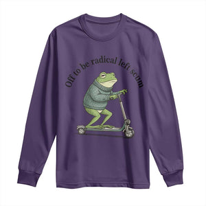 Funny Frog Anti ICE Political Protest Long Sleeve Shirt Off To Be Radical Left Scum TS14 Purple Print Your Wear