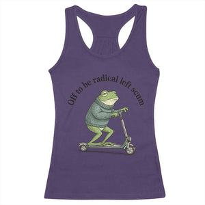 Funny Frog Anti ICE Political Protest Racerback Tank Top Off To Be Radical Left Scum TS14 Purple Print Your Wear