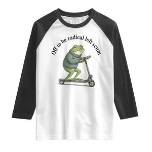 Funny Frog Anti ICE Political Protest Raglan Shirt Off To Be Radical Left Scum TS14 White Black Print Your Wear
