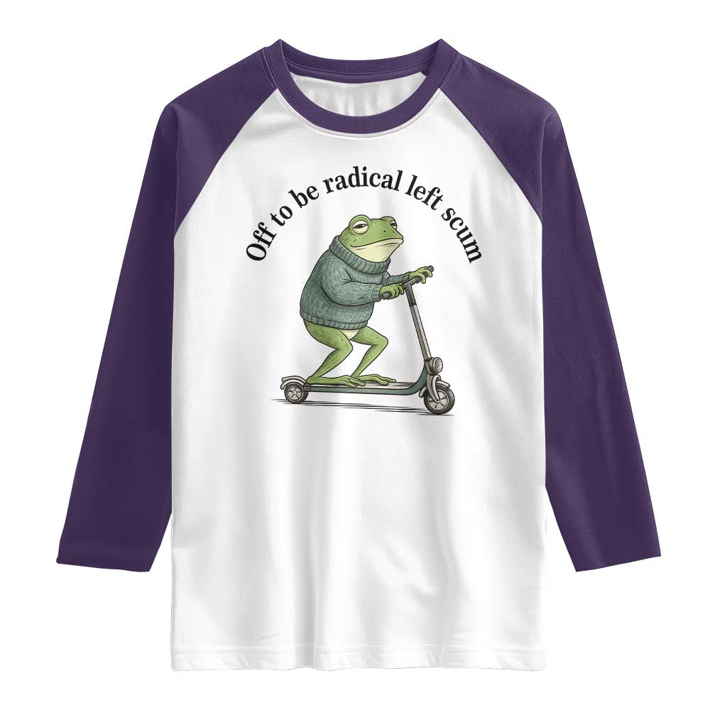 Funny Frog Anti ICE Political Protest Raglan Shirt Off To Be Radical Left Scum TS14 White Purple Print Your Wear