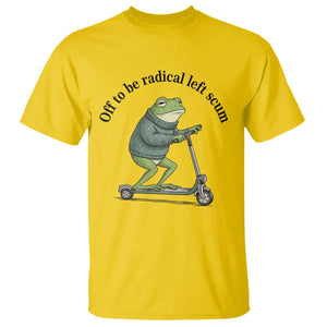 Funny Frog Anti ICE Political Protest T Shirt Off To Be Radical Left Scum TS14 Daisy Print Your Wear