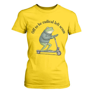 Funny Frog Anti ICE Political Protest T Shirt For Women Off To Be Radical Left Scum TS14 Daisy Print Your Wear