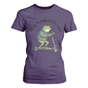 Funny Frog Anti ICE Political Protest T Shirt For Women Off To Be Radical Left Scum TS14 Purple Print Your Wear