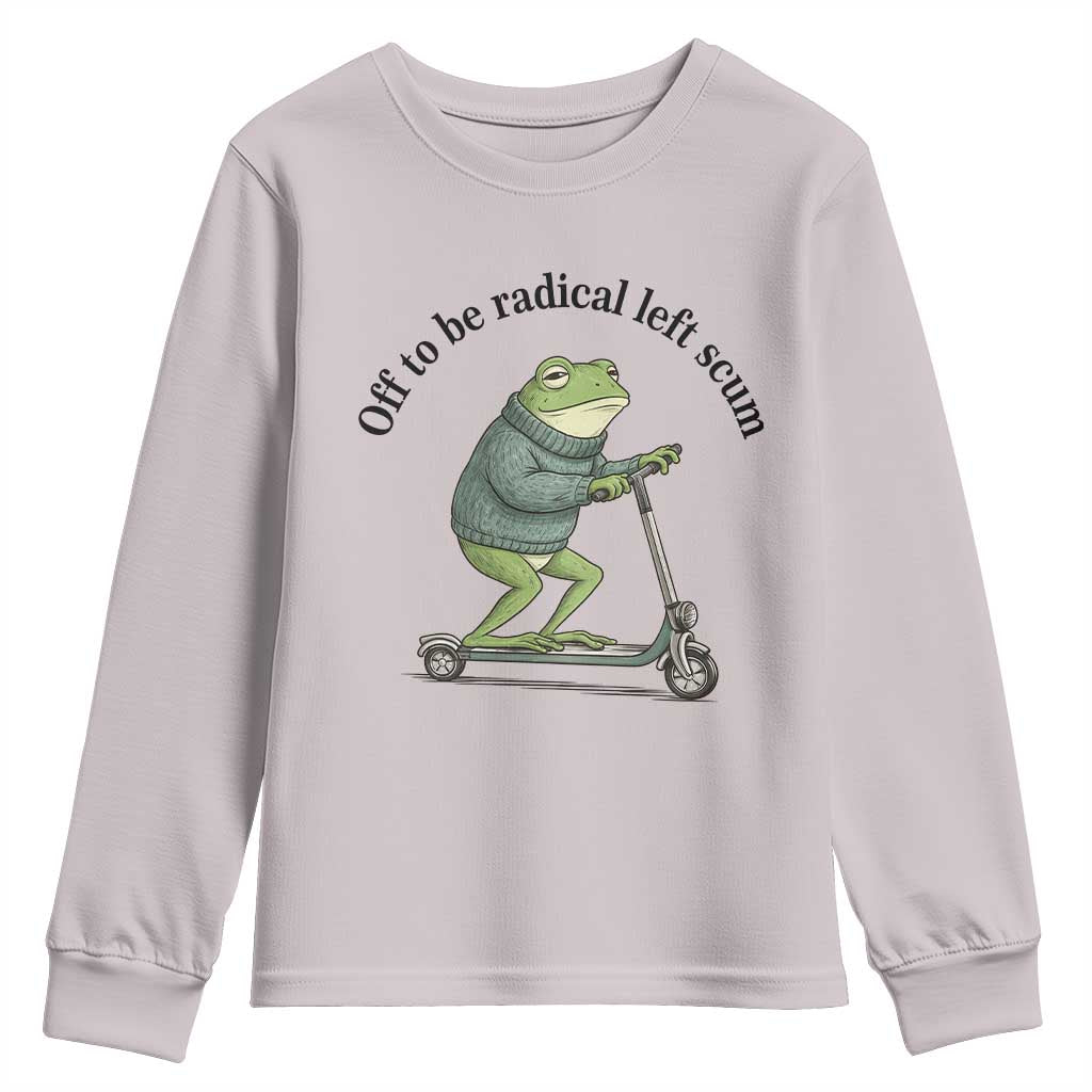 Funny Frog Anti ICE Political Protest Youth Sweatshirt Off To Be Radical Left Scum TS14 Ice Gray Print Your Wear