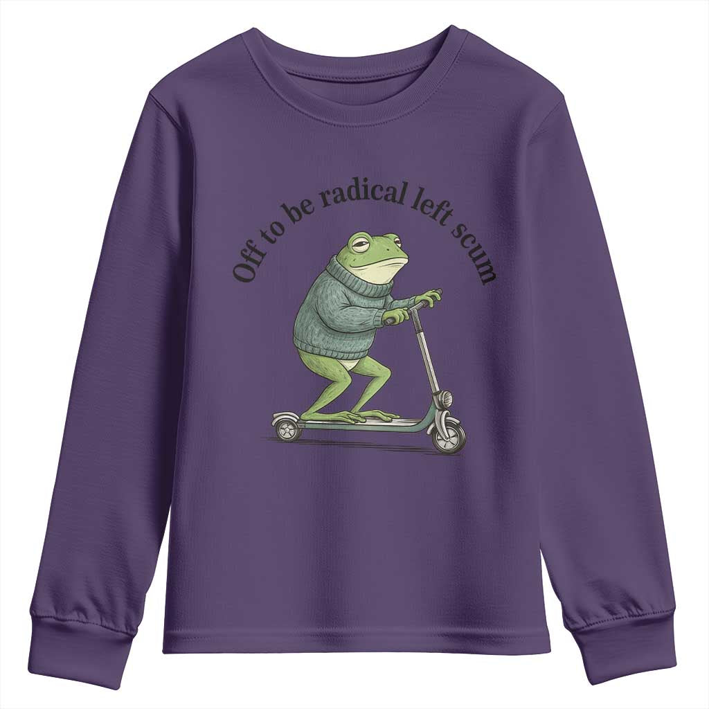 Funny Frog Anti ICE Political Protest Youth Sweatshirt Off To Be Radical Left Scum TS14 Purple Print Your Wear