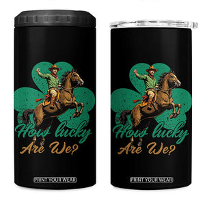 How Lucky Are We 4 in 1 Can Cooler Tumbler Cowboy Western Irish St Patrick's Day TS14 One Size: 16 oz Black Print Your Wear