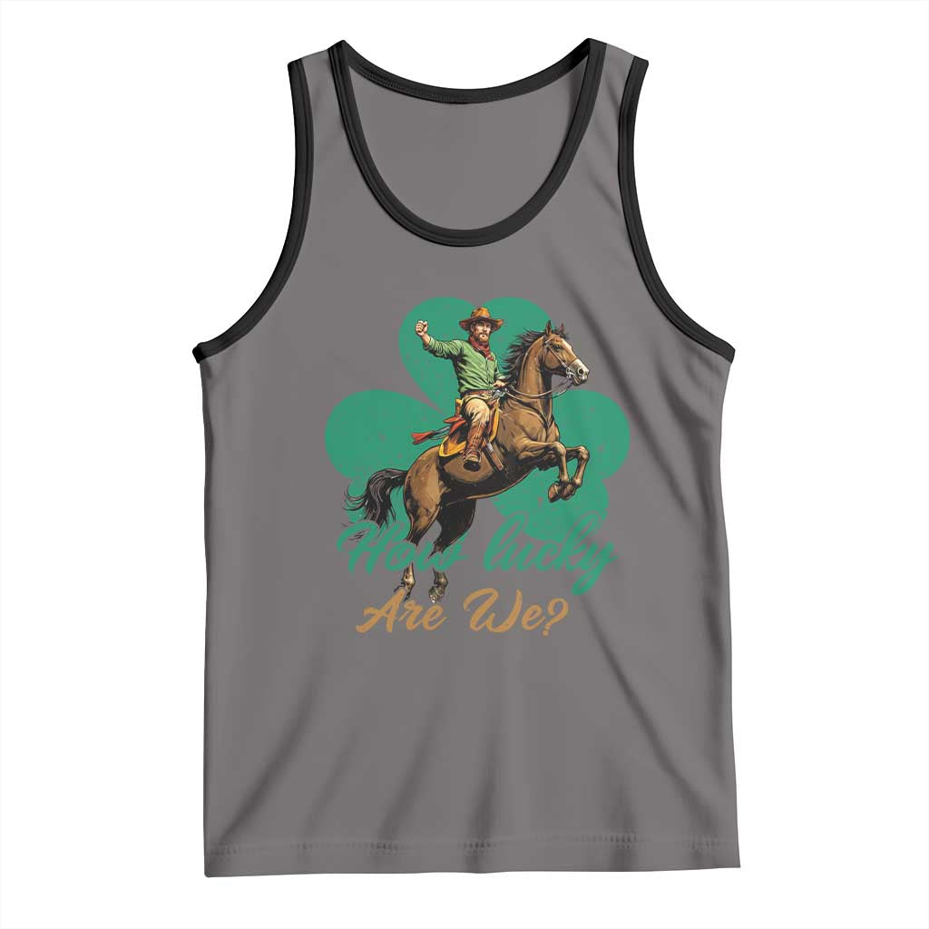 How Lucky Are We Tank Top Cowboy Western Irish St Patrick's Day TS14 Deep Heather Black Print Your Wear