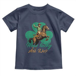 How Lucky Are We Toddler T Shirt Cowboy Western Irish St Patrick's Day TS14 Navy Print Your Wear