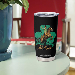How Lucky Are We Tumbler Cup Cowboy Western Irish St Patrick's Day TS14 Print Your Wear