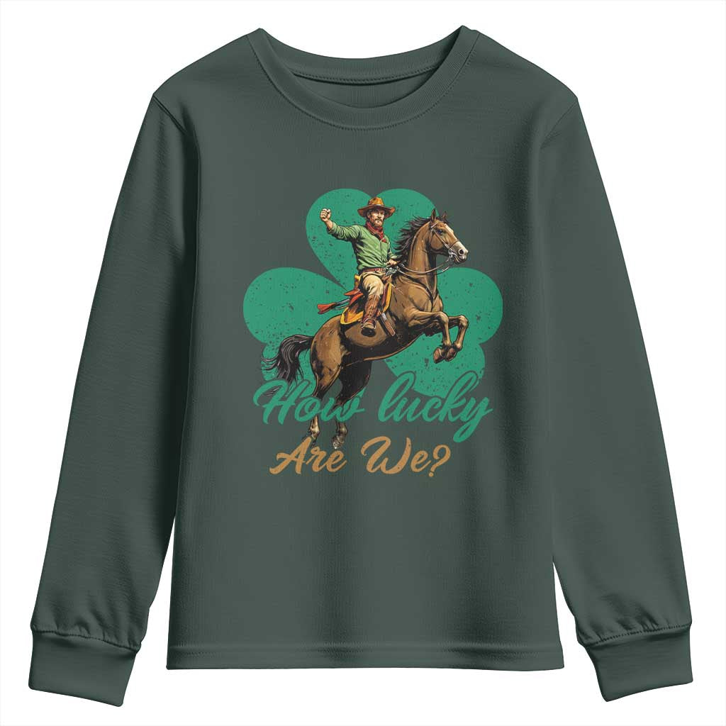 How Lucky Are We Youth Sweatshirt Cowboy Western Irish St Patrick's Day TS14 Dark Forest Green Print Your Wear