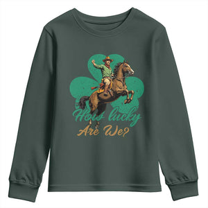 How Lucky Are We Youth Sweatshirt Cowboy Western Irish St Patrick's Day TS14 Dark Forest Green Print Your Wear