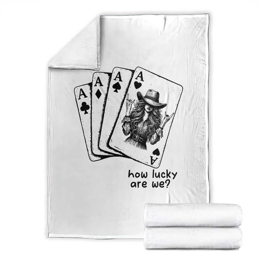 How Lucky Are We Throw Blanket Funny Western Cowgirl Rodeo Playing Card TS14 White Print Your Wear