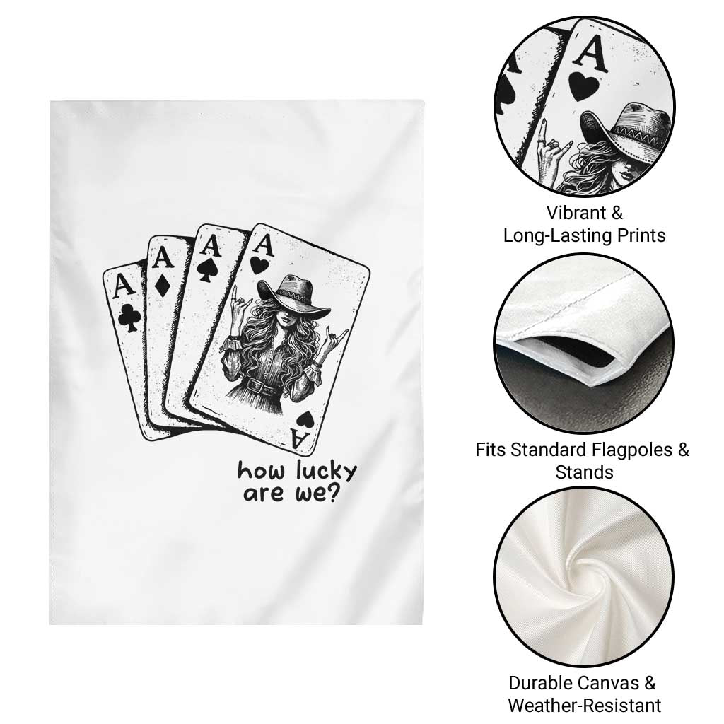 How Lucky Are We Garden Flag Funny Western Cowgirl Rodeo Playing Card TS14 Print Your Wear