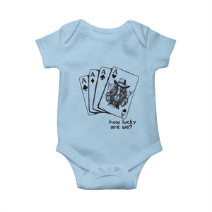 How Lucky Are We Baby Onesie Funny Western Cowgirl Rodeo Playing Card TS14 Light Blue Print Your Wear