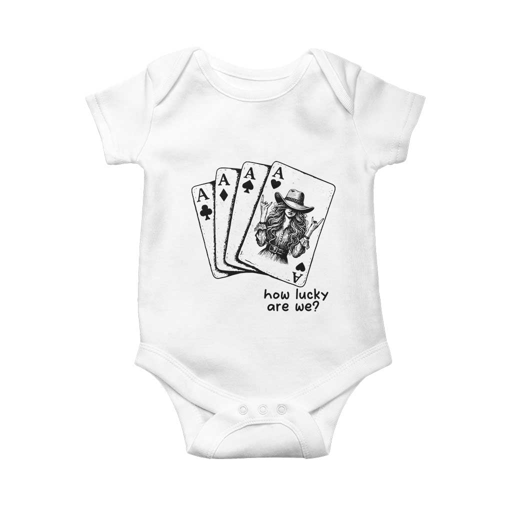 How Lucky Are We Baby Onesie Funny Western Cowgirl Rodeo Playing Card TS14 White Print Your Wear