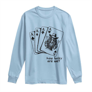 How Lucky Are We Long Sleeve Shirt Funny Western Cowgirl Rodeo Playing Card TS14 Light Blue Print Your Wear