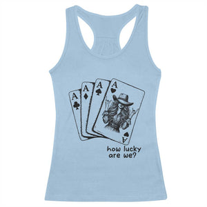 How Lucky Are We Racerback Tank Top Funny Western Cowgirl Rodeo Playing Card TS14 Light Blue Print Your Wear