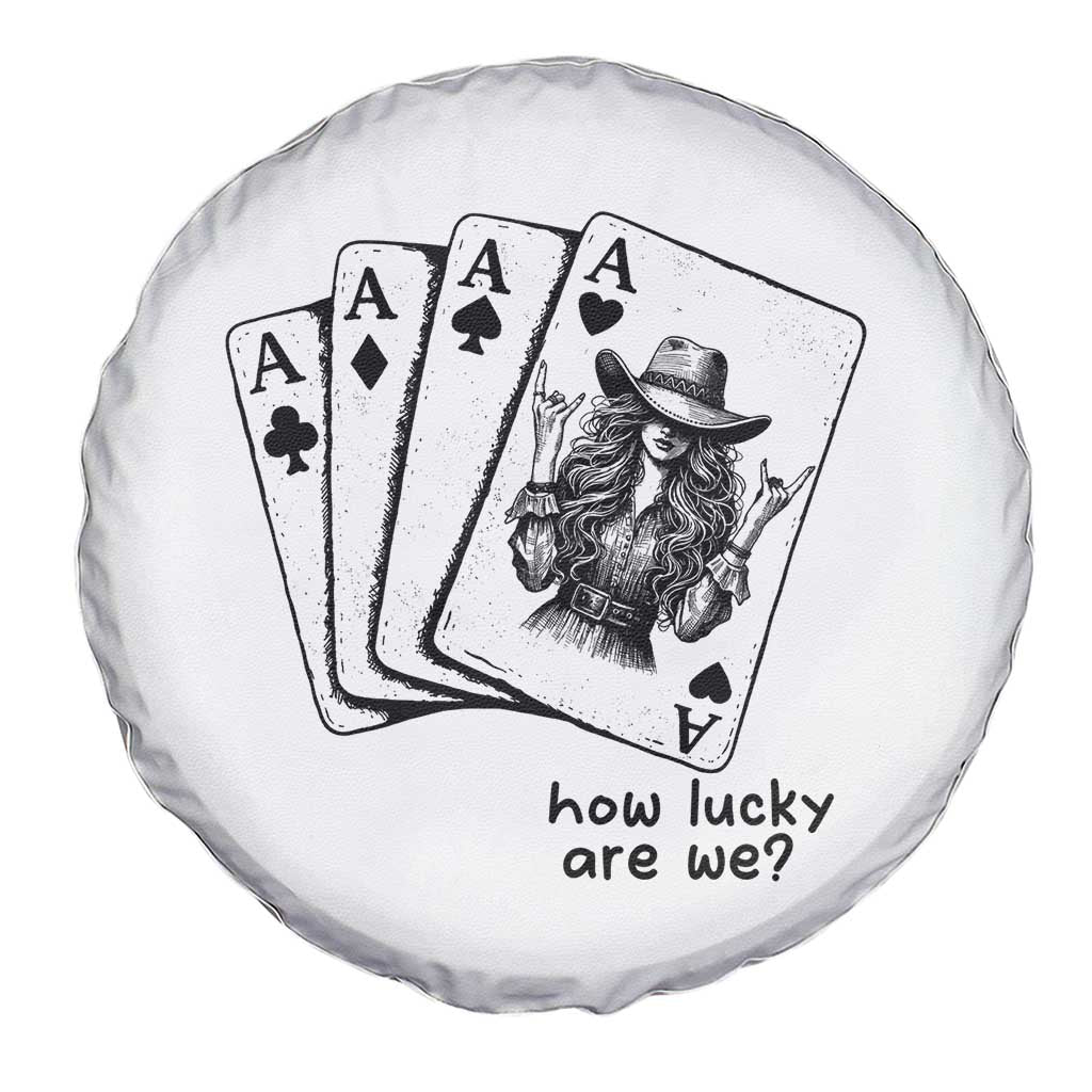 How Lucky Are We Spare Tire Cover Funny Western Cowgirl Rodeo Playing Card TS14 Print Your Wear