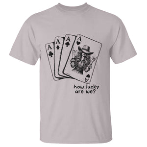 How Lucky Are We T Shirt Funny Western Cowgirl Rodeo Playing Card TS14 Ice Gray Print Your Wear