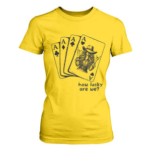 How Lucky Are We T Shirt For Women Funny Western Cowgirl Rodeo Playing Card TS14 Daisy Print Your Wear