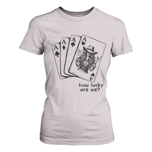 How Lucky Are We T Shirt For Women Funny Western Cowgirl Rodeo Playing Card TS14 Ice Gray Print Your Wear