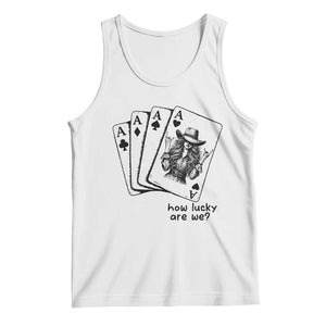 How Lucky Are We Tank Top Funny Western Cowgirl Rodeo Playing Card TS14 White Print Your Wear