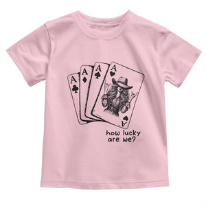 How Lucky Are We Toddler T Shirt Funny Western Cowgirl Rodeo Playing Card TS14 Light Pink Print Your Wear