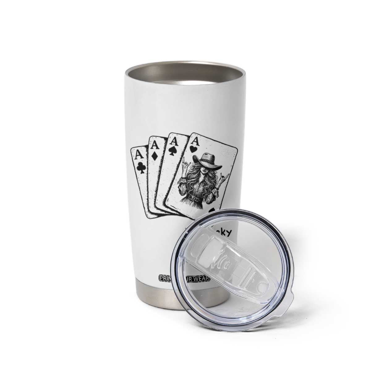 How Lucky Are We Tumbler Cup Funny Western Cowgirl Rodeo Playing Card TS14 Print Your Wear