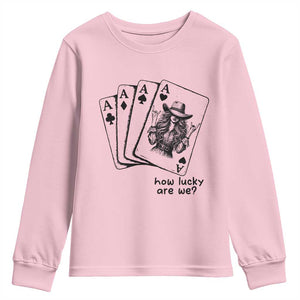 How Lucky Are We Youth Sweatshirt Funny Western Cowgirl Rodeo Playing Card TS14 Light Pink Print Your Wear