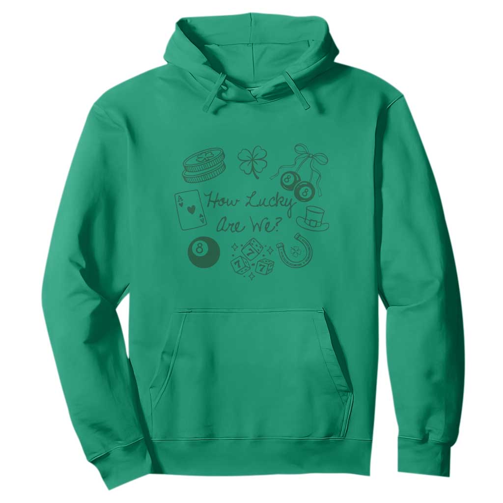 How Lucky Are We Hoodie Irish Shamrock Horseshoe St Patricks Day TS14 Irish Green Print Your Wear