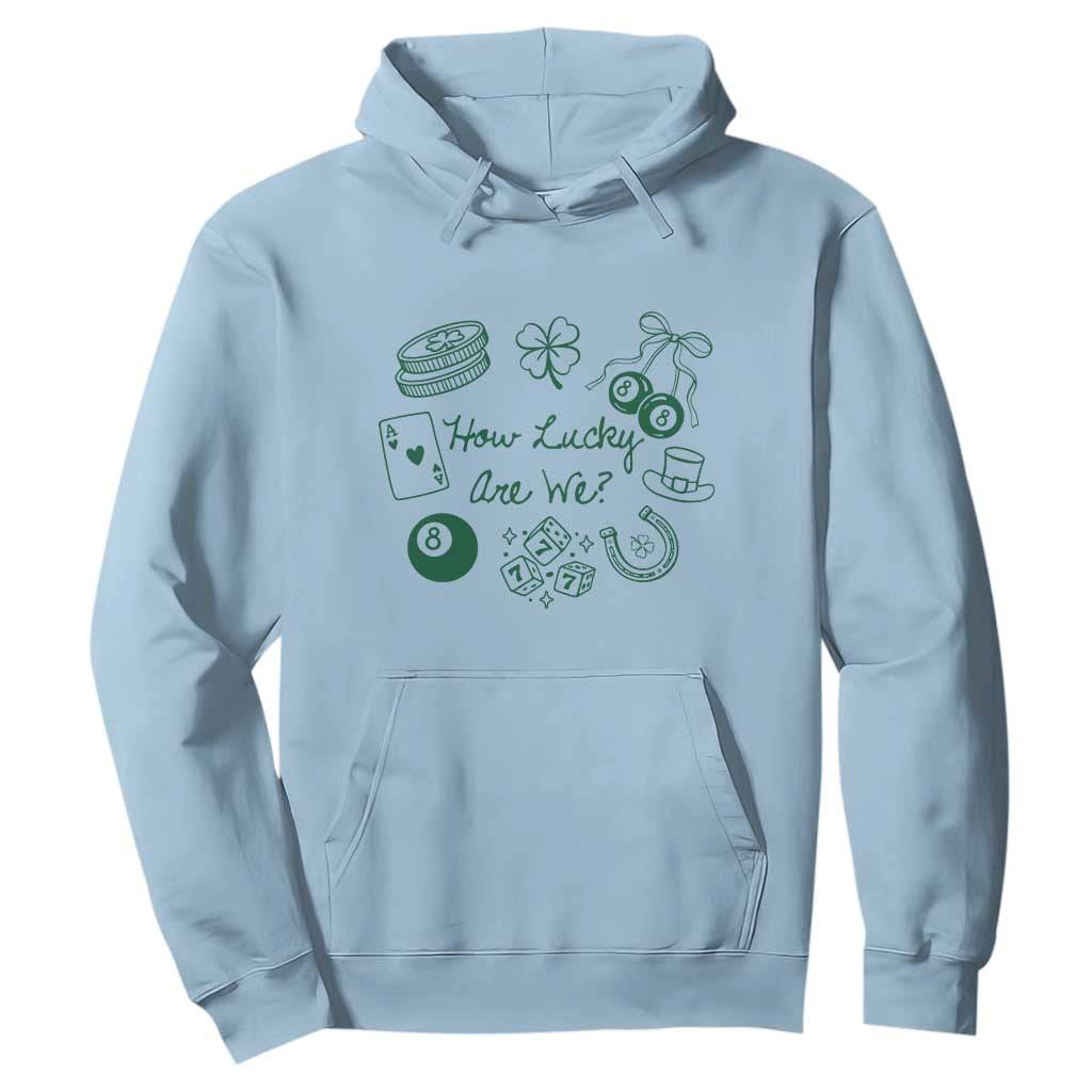 How Lucky Are We Hoodie Irish Shamrock Horseshoe St Patricks Day TS14 Light Blue Print Your Wear