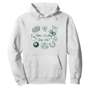 How Lucky Are We Hoodie Irish Shamrock Horseshoe St Patricks Day TS14 White Print Your Wear