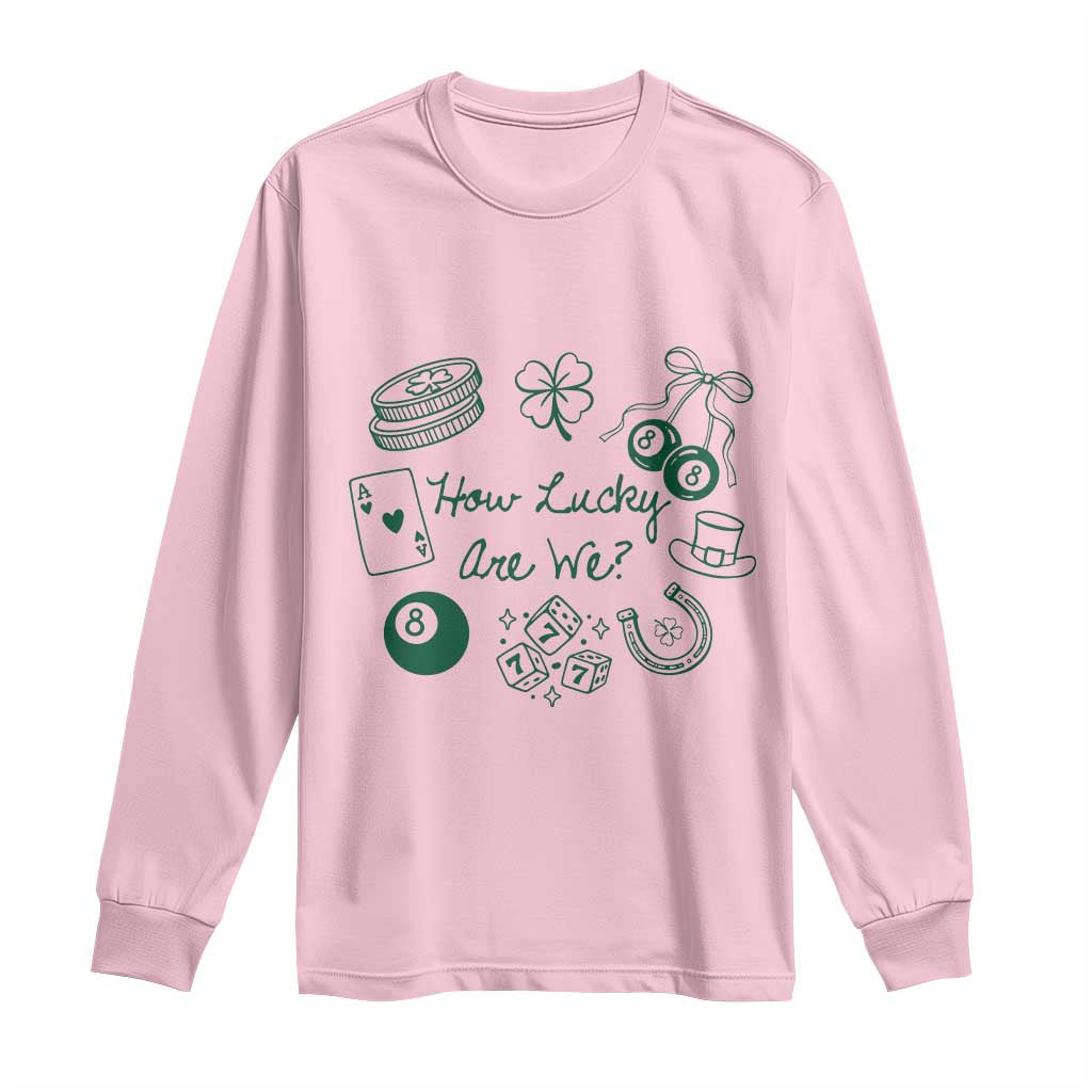 How Lucky Are We Long Sleeve Shirt Irish Shamrock Horseshoe St Patricks Day TS14 Light Pink Print Your Wear