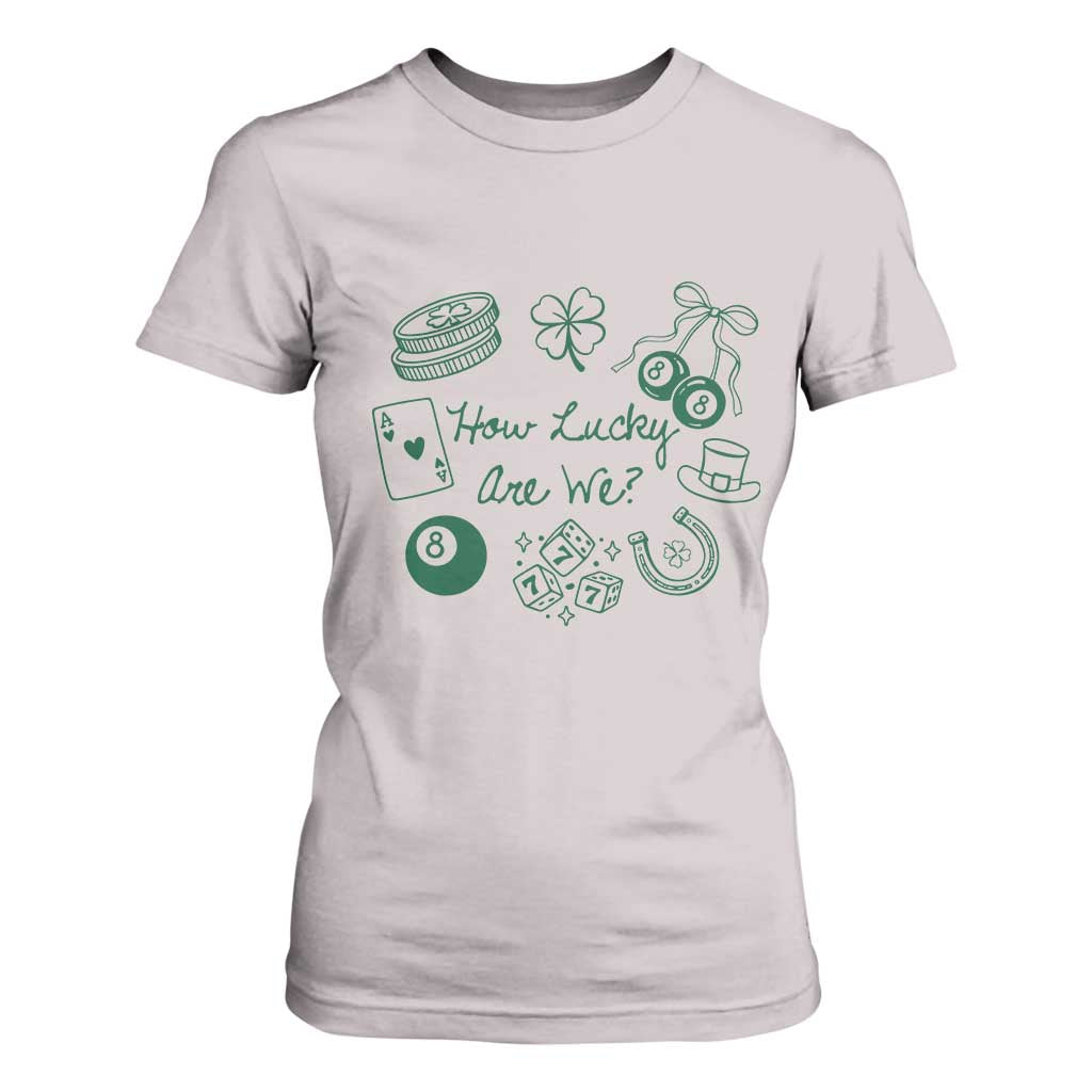How Lucky Are We T Shirt For Women Irish Shamrock Horseshoe St Patricks Day TS14 Ice Gray Print Your Wear