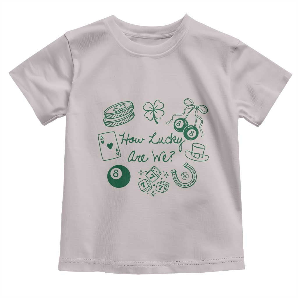 How Lucky Are We Toddler T Shirt Irish Shamrock Horseshoe St Patricks Day TS14 Ice Gray Print Your Wear