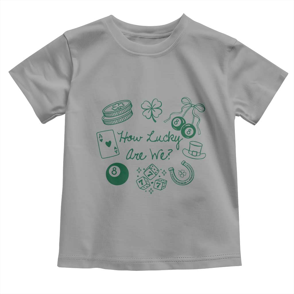 How Lucky Are We Toddler T Shirt Irish Shamrock Horseshoe St Patricks Day TS14 Sport Gray Print Your Wear