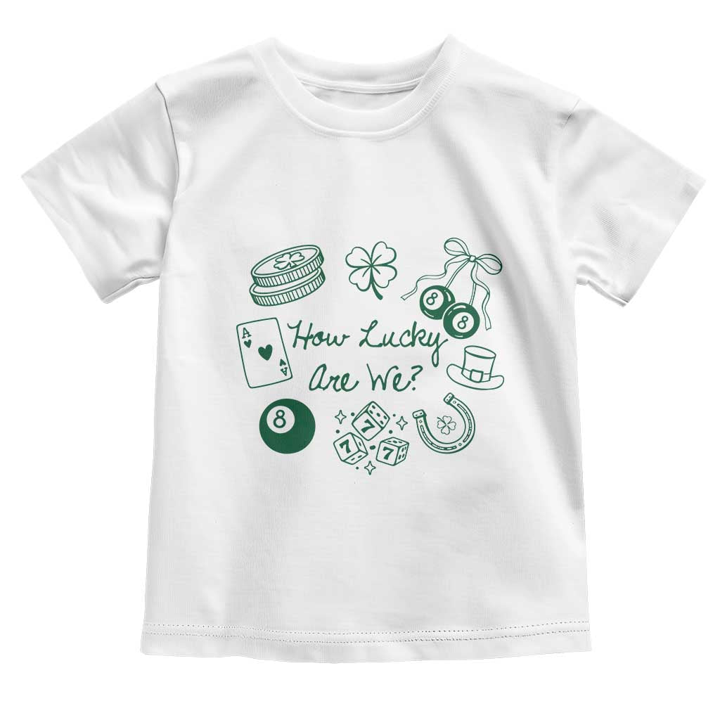 How Lucky Are We Toddler T Shirt Irish Shamrock Horseshoe St Patricks Day TS14 White Print Your Wear
