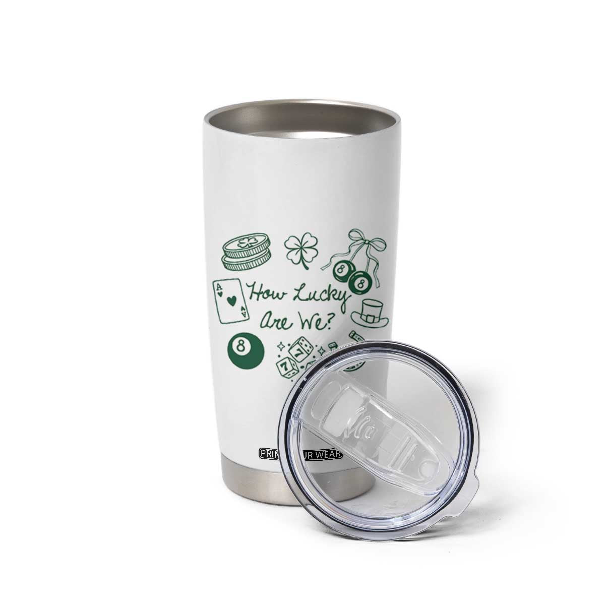 How Lucky Are We Tumbler Cup Irish Shamrock Horseshoe St Patricks Day TS14 Print Your Wear