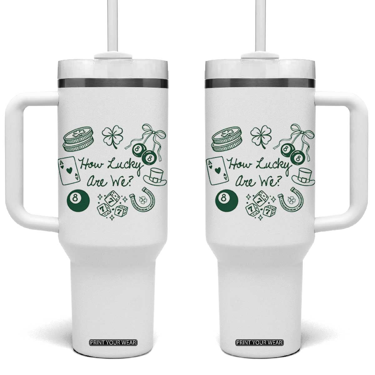 How Lucky Are We Tumbler With Handle Irish Shamrock Horseshoe St Patricks Day TS14 One Size: 40 oz White Print Your Wear